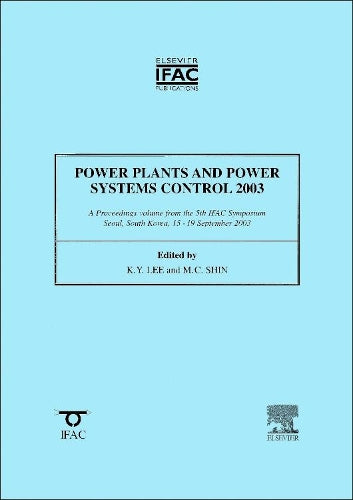 Power Plants and Power Systems Control 2003