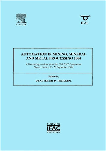 Automation in Mining, Mineral and Metal Processing 2004