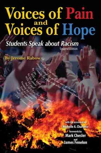 Voices of Pain and Voices of Hope: Students Speak About Racism