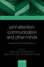 Joint Attention: Communication and Other Minds