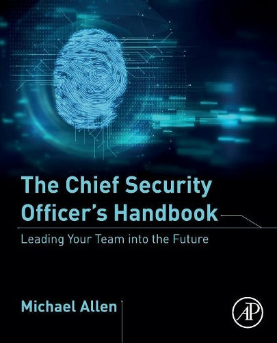 The Chief Security Officer’s Handbook