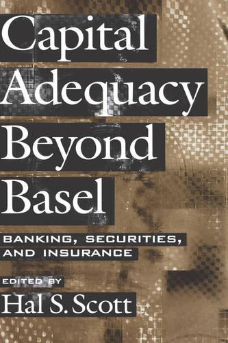 Capital Adequacy beyond Basel