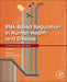 RNA-Based Regulation in Human Health and Disease