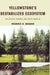 Yellowstone's Destabilized Ecosystem
