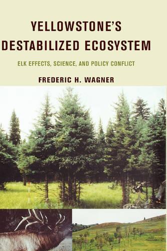 Yellowstone's Destabilized Ecosystem