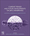 Current Trends and Future Developments on (Bio-) Membranes