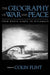 The Geography of War and Peace