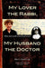 My Lover the Rabbi, My Husband the Doctor