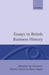 Essays in British Business History