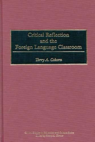 Critical Reflection and the Foreign Language Classroom
