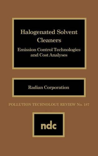 Halogenated Solvent Cleaners: Emission Control Technologies and Cost Analysis