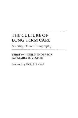 The Culture of Long Term Care