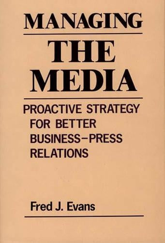 Managing the Media