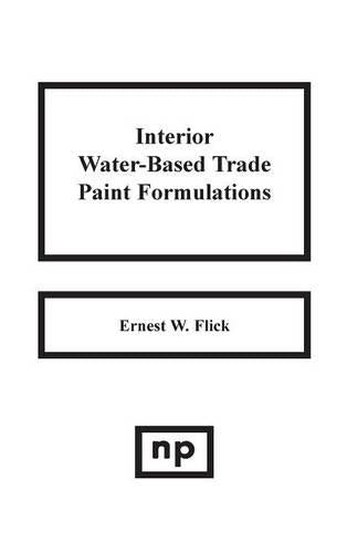 Interior Water-Based Trade Paint Formulations