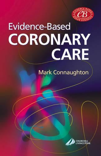 Evidence-Based Coronary Care