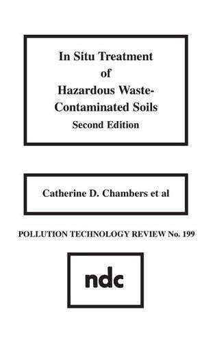 In Situ Treatment of Hazardous Waste Contaminated Soils