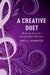 A Creative Duet