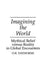 Imagining the World