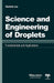 Science and Engineering of Droplets:
