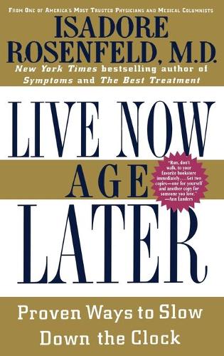 Live Now, Age Later