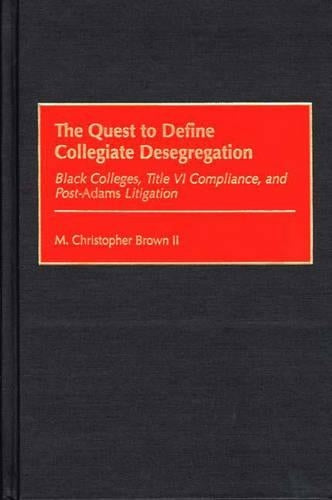 The Quest to Define Collegiate Desegregation