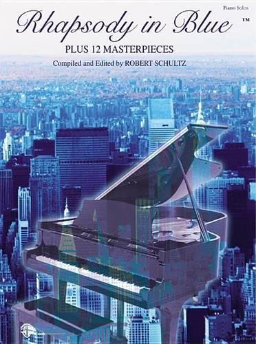 Rhapsody in Blue Plus 12 Masterpieces