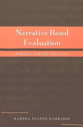 Narrative Based Evaluation