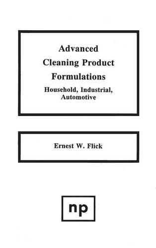 Advanced Cleaning Product Formulations, Vol. 1