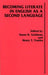 Becoming Literate in English as a Second Language