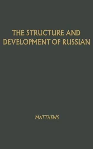 The Structure and Development of Russian