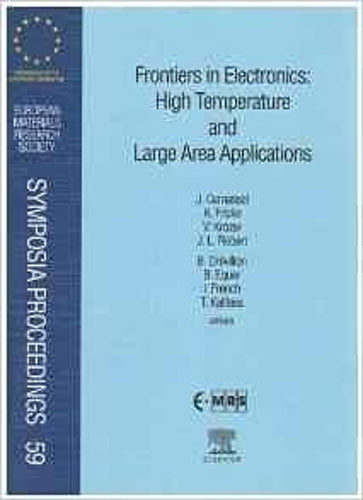 Frontiers in Electronics: High Temperature and Large Area Applications