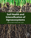 Soil Health and Intensification of Agroecosystems