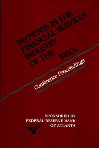 Payments in the Financial Services Industry of the 1980s