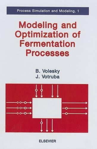 Modeling and Optimization of Fermentation Processes