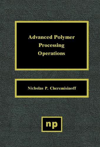 Advanced Polymer Processing Operations