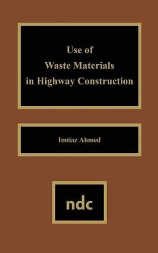 Use of Waste Materials Used in Highway Construction