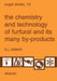 The Chemistry and Technology of Furfural and its Many By-Products