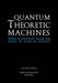 Quantum Theoretic Machines