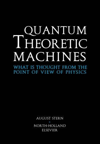 Quantum Theoretic Machines