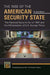 The Rise of the American Security State