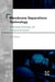 Membrane Separations Technology