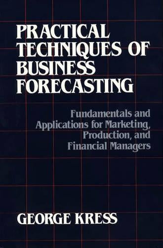Practical Techniques of Business Forecasting