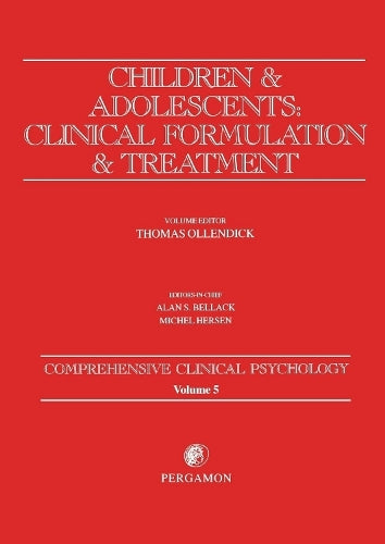Children and Adolescents: Clinical Formulation and Treatment