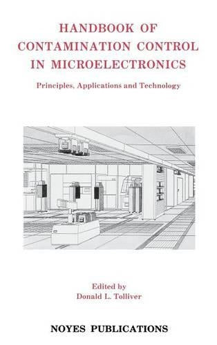Handbook of Contamination Control in Microelectronics