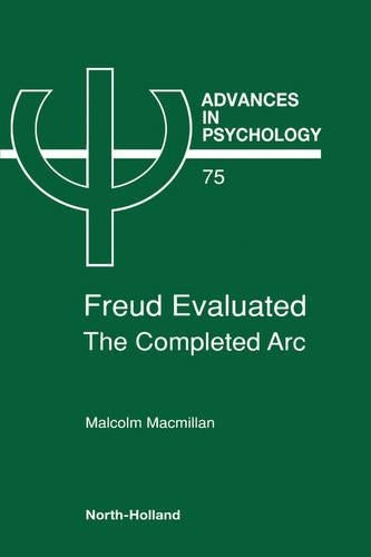 Freud Evaluated - The Completed Arc