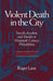 Violent Death in the City