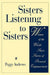 Sisters Listening to Sisters