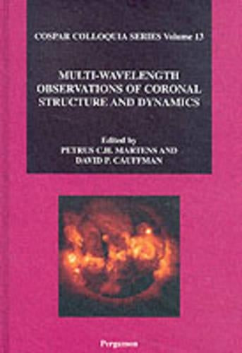 Multi-Wavelength Observations of Coronal Structure and Dynamics
