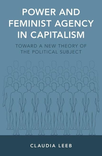 Power and Feminist Agency in Capitalism