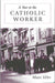 A Year at the Catholic Worker
